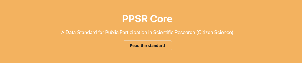 PPSR Core. A Data Standard for Public Participation in Scientific Research (Citizen Science)