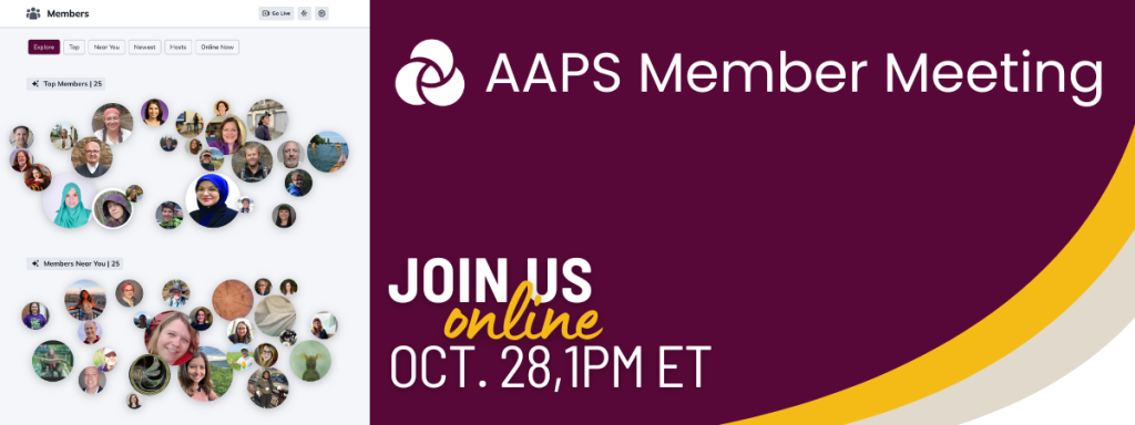 AAPS Member Meeting, Join Us online. Oct. 28 1pm ET