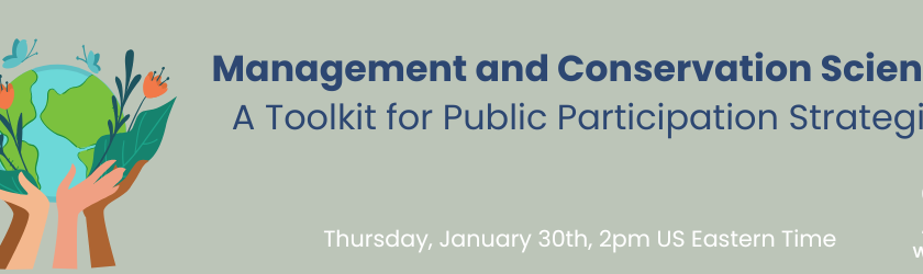 [Webinar] Management and Conservation Science: A Toolkit for Public Participation Strategies