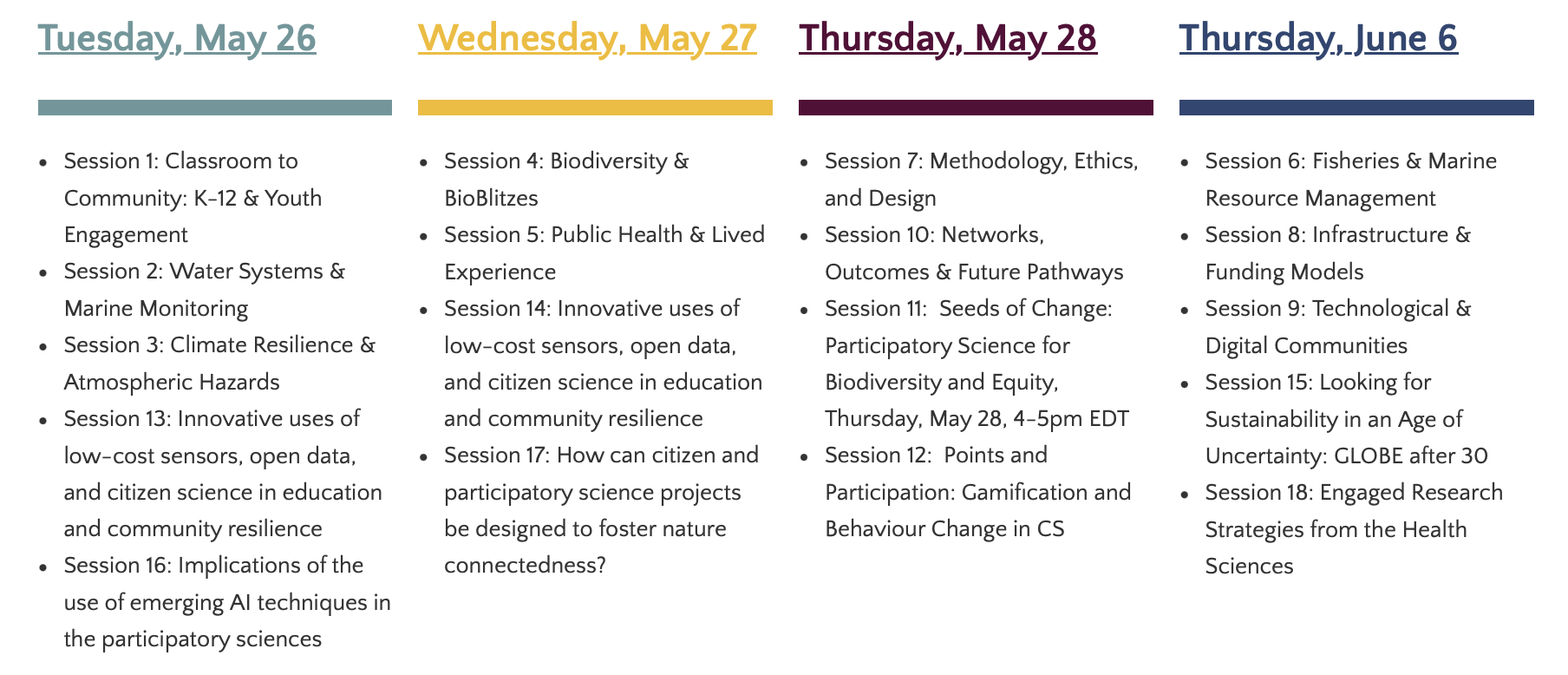 Agenda for four days of sessions on science and education topics, with each days date highlighted in a different color. Session titles focus on community science, biodiversity, ethics, and digital communications.