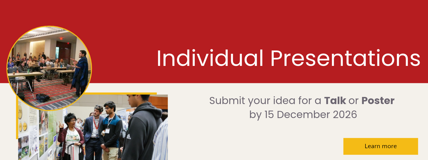 Individual Presentations heading with a call to submit talk or poster ideas by December 15, 2026, alongside images of a presenter speaking to an audience and a student explaining a poster to a group.